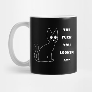 The Fuck You Lookin At? Funny Vulgar Novelty for Cat Lovers Mug